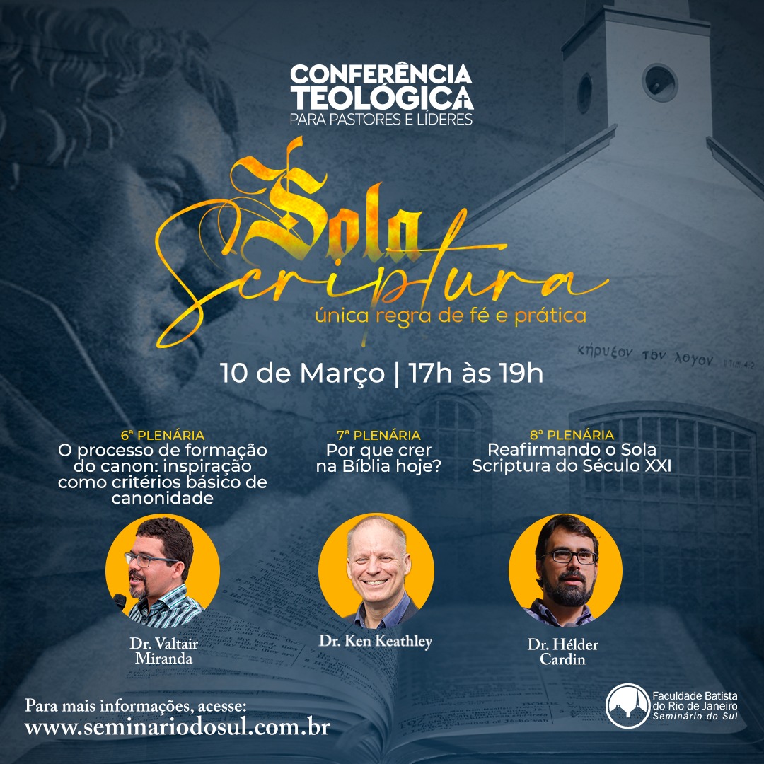 seminariodosul's tweet photo. Falta apenas 1 semana para a Conferência Teológica 2022, com o tema: “Sola Scriptura: única regra de fé e prática”. Confira todas as informações e faça sua inscrição pelo site: https://t.co/DH8mhoHBom #STBSB https://t.co/RnYP3HTABv