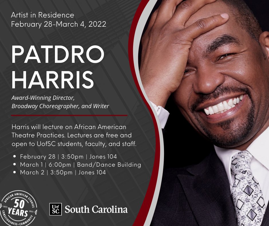 UofSCAFAM's tweet photo. The African American Studies Program is pleased to host award-winning director, Broadway choreographer, and writer Patdro Harris this week. He will speak on African American theatre practices. Free and open to UofSC students, faculty, and staff. We hope you can join us! #AFAM50 https://t.co/n4GB77f8A0