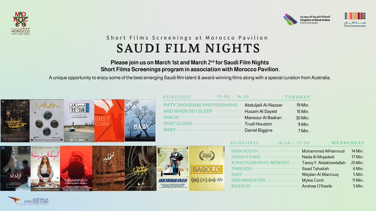 2/2 A unique opportunity to enjoy some of the best emerging Saudi film talent & award-winning films along with a special curation from @Expo2020Australia.

🗓 March 1st, 2022 ⏰ 3pm to 4:30pm
🗓 March 2nd, 2022 ⏰ 4:30pm to 5:50pm
📍Morocco Pavilion - Event Room

#Expo2020 #Dubai