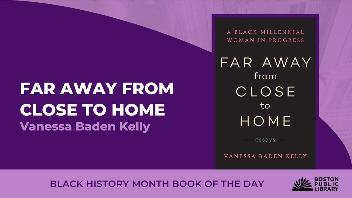 BPLBoston's tweet photo. Our final featured book for #BlackHistoryMonth is Far Away from Close to Home by @VDotKelly, intimate and funny essays from an Emmy Award-winning actress. @threeroomspress
Far Away from Close to Home: https://t.co/IYKynKSNay
Black Is... #BPLBooklist: https://t.co/3wVZgqGT6a https://t.co/AlENgHMDz9