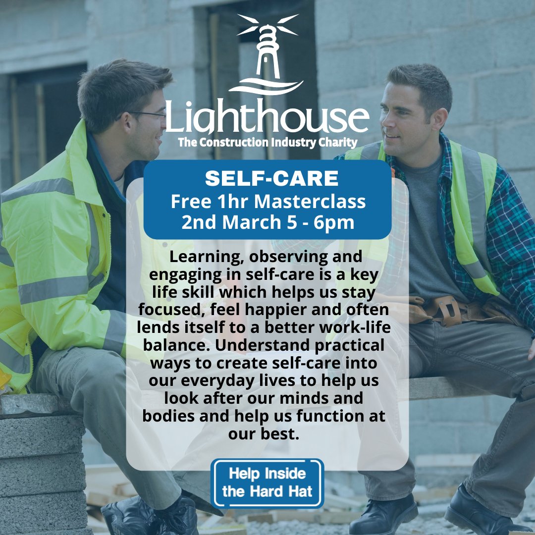 WeAreLHCharity's tweet photo. There is still time to sign up for our FREE masterclass on Self-Care, specifically tailored for the construction industry worker.
Sigh up here: https://t.co/lB5te9141k
#Lighthousetraining #HITHH #wellbeing #constructionindustry #mentalhealthawaeness #masterclass #selfcare https://t.co/Z0m2KxmH2l