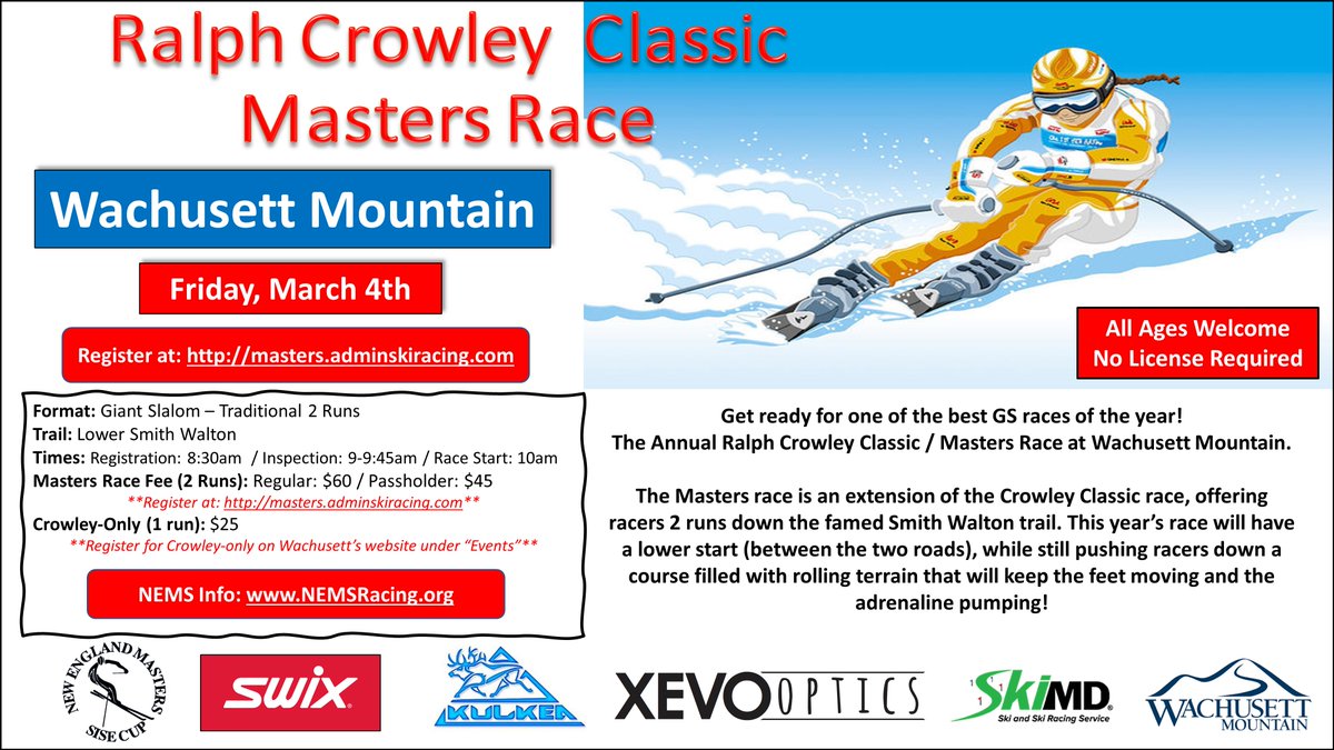 NEMSRacing's tweet photo. The Annual Ralph Crowley Classic / @NEMSRacing  Race at @Wachusett is this Friday, March 4th! Don't miss out on this GS race! The snow is great and the weather is going to be spectacular! Register today. 

https://t.co/dZZggvMcgA https://t.co/nZv0ukFWFc
