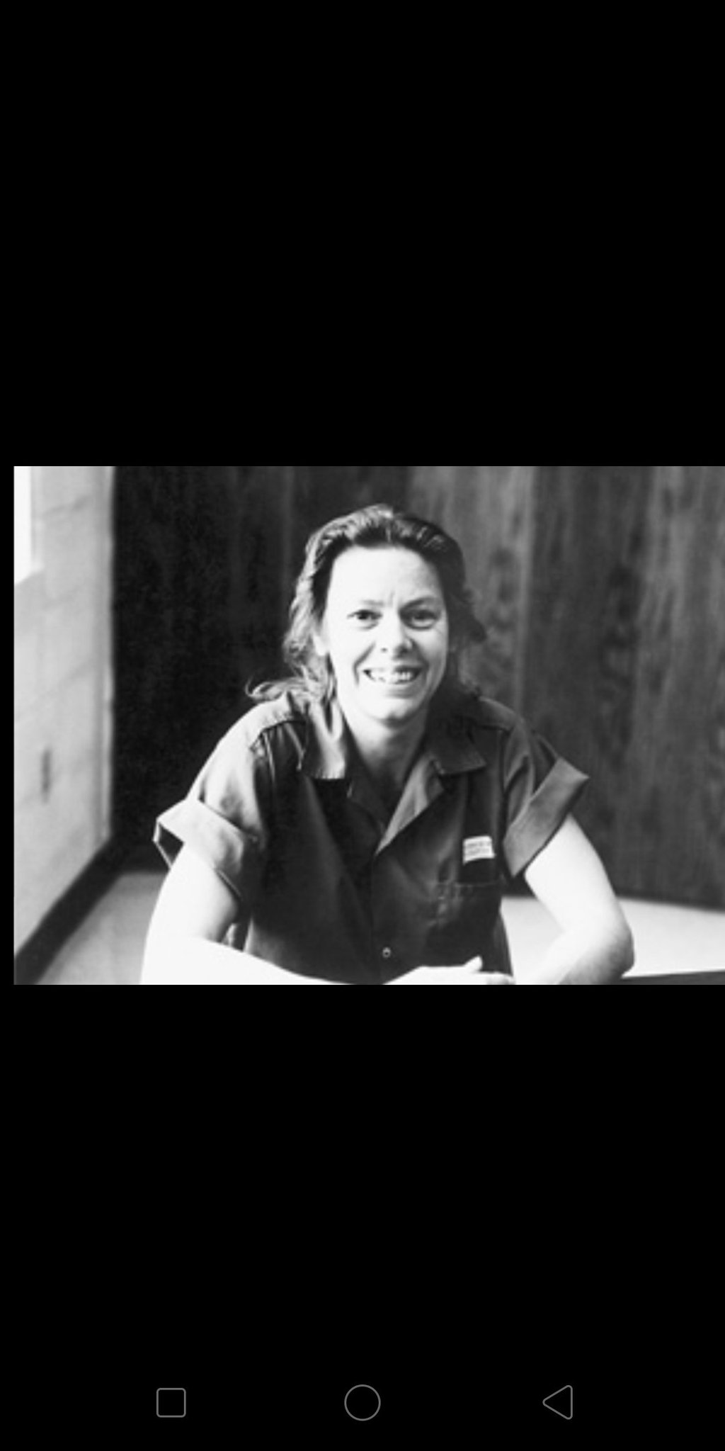 Happy Birthday Aileen Wuornos.
Born this day (sort of) 
February 29th 1956. 