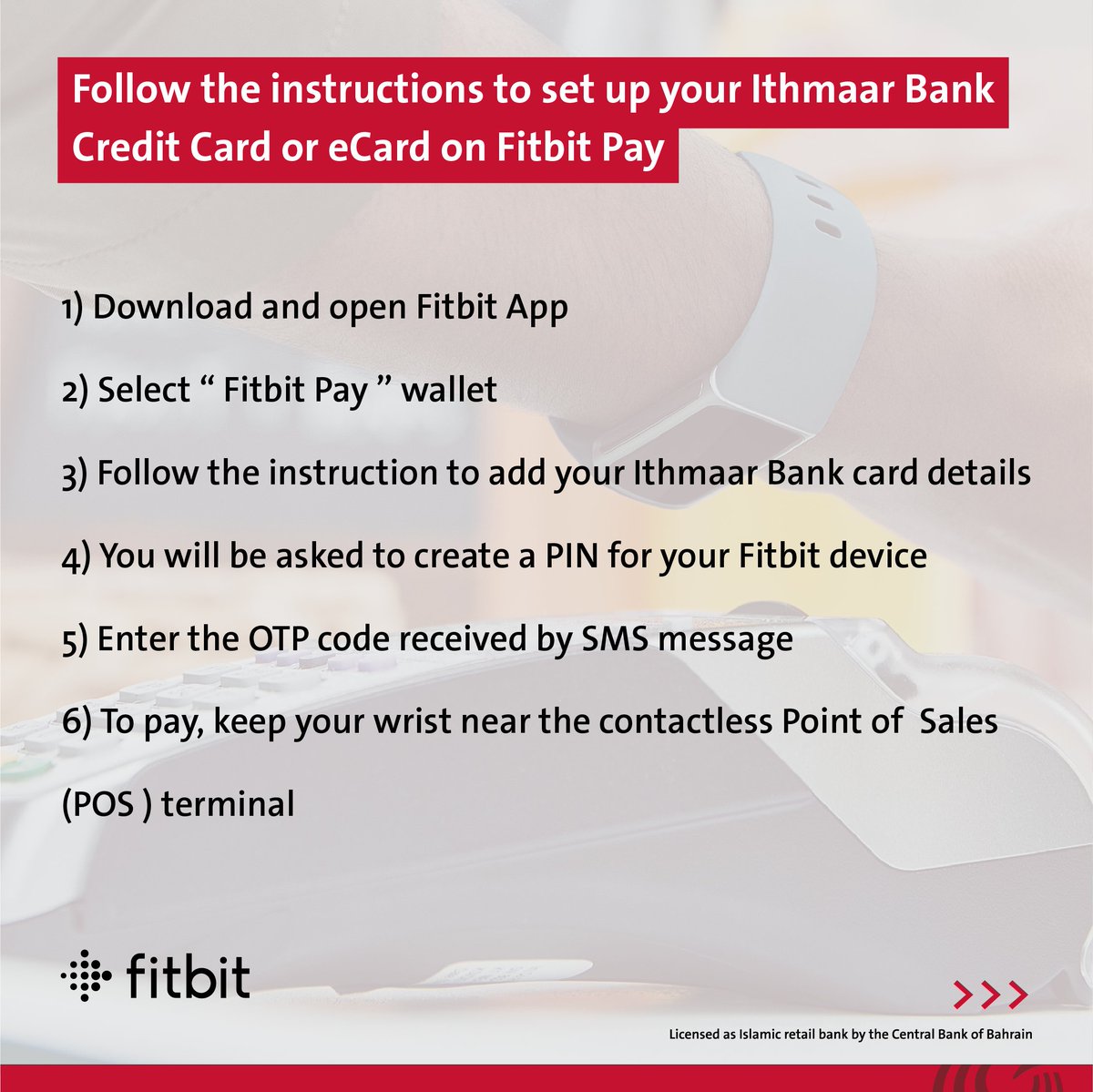 Ithmaarbankbh's tweet photo. Fitbit Pay is now available with Ithmaar Bank Credit Cards and eCard.
Follow the following instructions to set up your Ithmaar Card ( Credit or eCard ) on Fitbit Pay.
For more details visit:
https://t.co/Onvod9HCqr
#Ithmaarbank #IthmaarOffers #fitbitpay #bahrain 🇧🇭 https://t.co/YtBho8OlE4