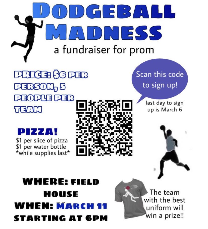 March 11! Help us raise money to lower the cost of YOUR prom tickets by coming out to play dodgeball! Scan the QR Code to sign up!