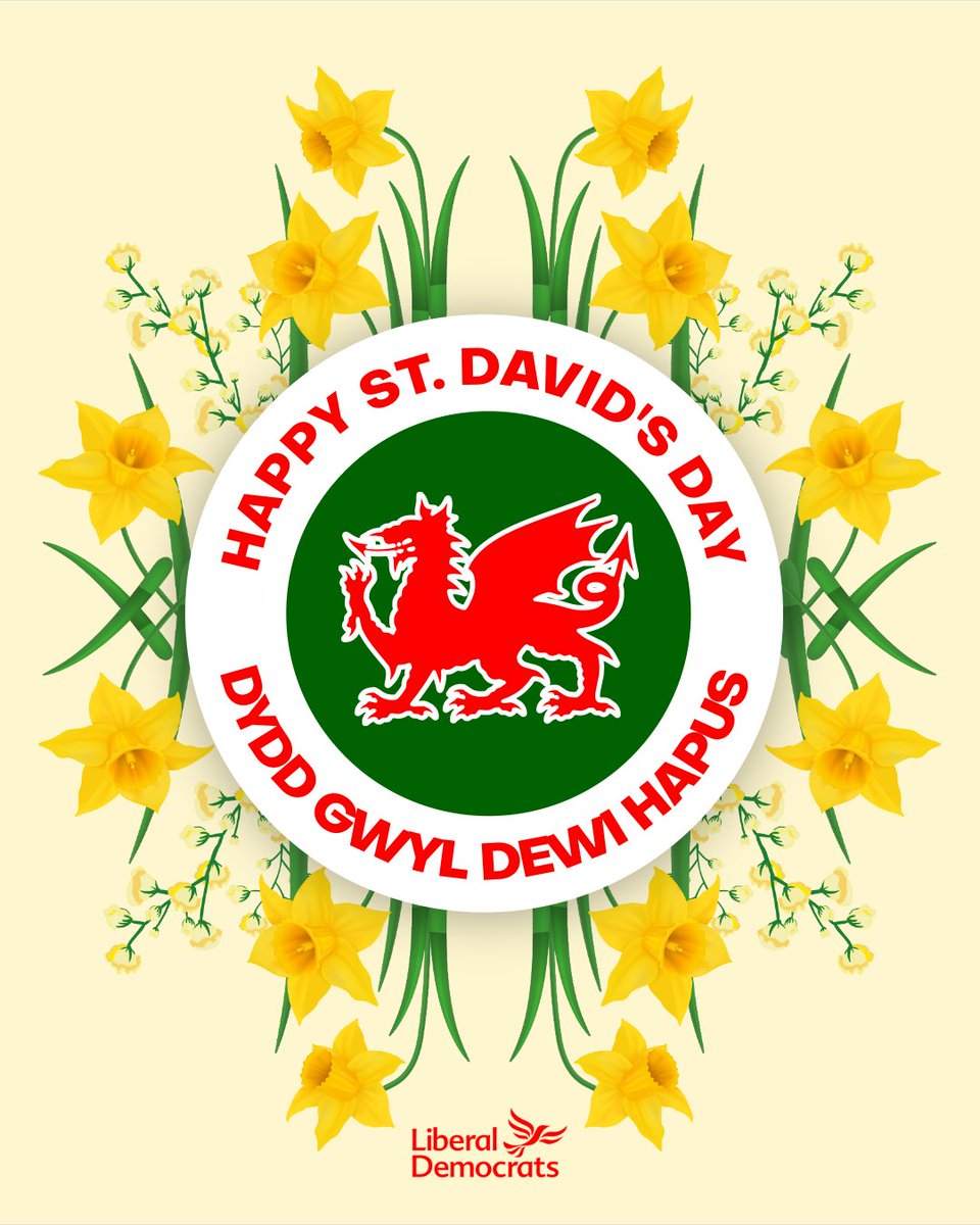LibDems's tweet photo. Happy St David's Day to everyone across Wales and the UK, as we come together to celebrate the rich and vibrant tapestry of Welsh history and culture. 

Dydd Gŵyl Dewi Hapus! 🏴󠁧󠁢󠁷󠁬󠁳󠁿🏵 https://t.co/gTebqfQLck