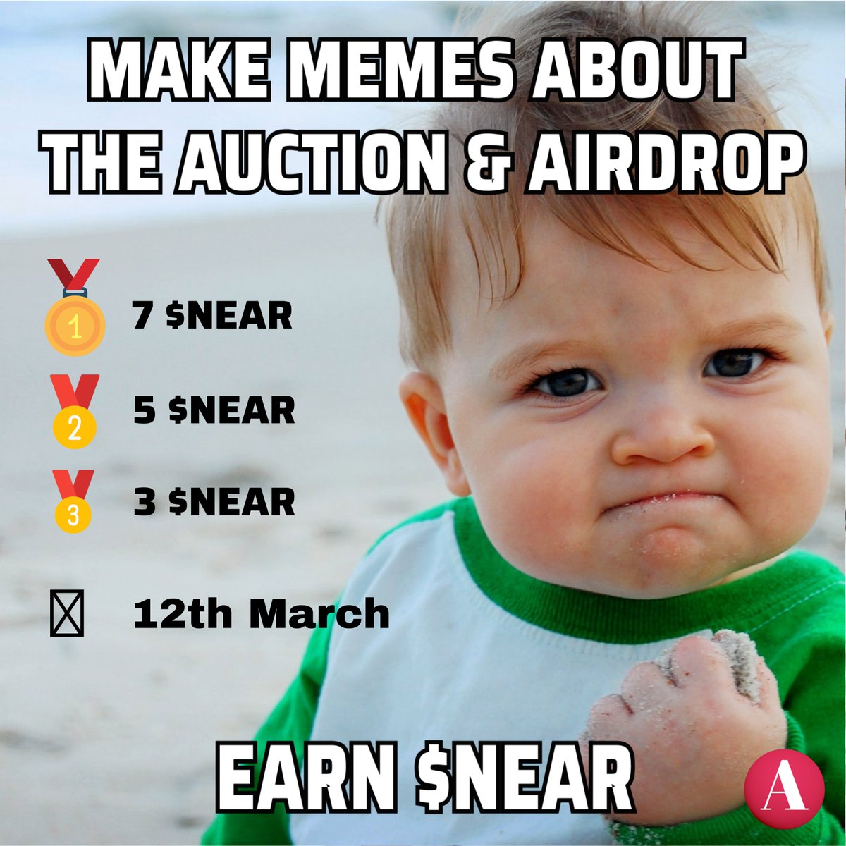 1️⃣ #TheAuction Meme Contest
Hey, #Memers, it's time to show off your skillz; let's get this community fired up with some Creative Memes!
Theme: Make #Memes about #theauction and its airdrop
Reward Pool: 15 $NEAR
🥇= 7 $NEAR
🥈= 5 $NEAR
🥉= 3 $NEAR 
Date: 28th Feb – 12th March