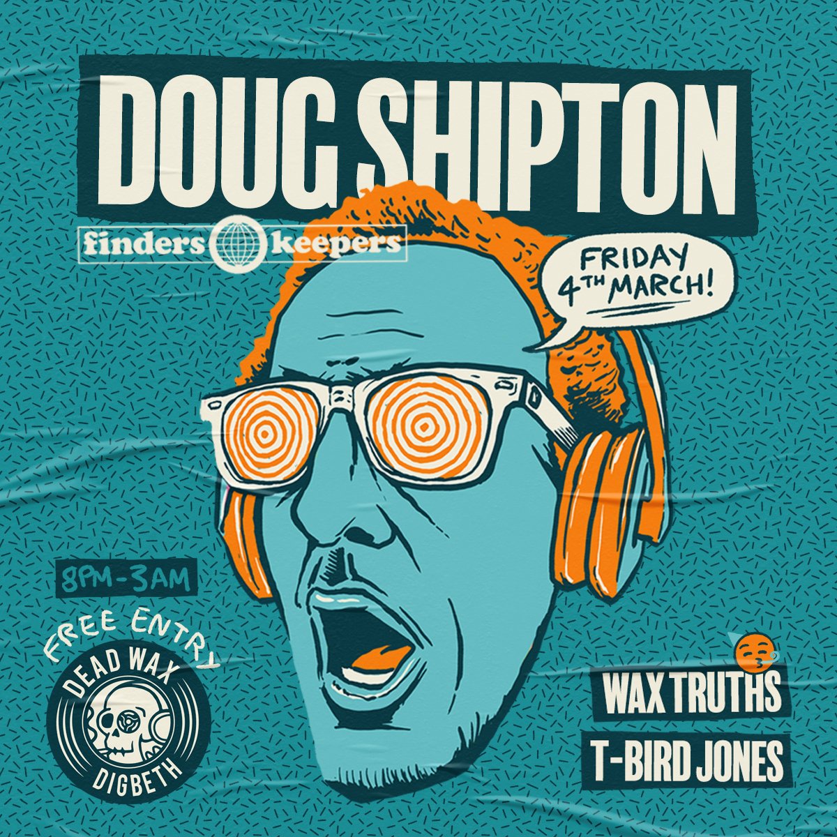 Doug Shipton (@dougshipton) on Twitter photo This Friday 4th March <a href="/DeadWaxDigbeth/">Dead Wax Digbeth</a> (Birmingham) presents Wax Truths, T-Bird Jones and yours truly for your listening pleasure! 8 til late FREE ENTRY This Friday 4th March <a href="/DeadWaxDigbeth/">Dead Wax Digbeth</a> (Birmingham) presents Wax Truths, T-Bird Jones and yours truly for your listening pleasure! 8 til late FREE ENTRY