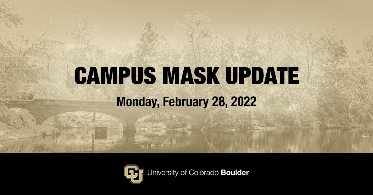 CUBoulder's tweet photo. In recent weeks, we have witnessed several encouraging trends with regard to COVID-19 transmission. Due to these factors, we are announcing that the CU Boulder campus will become mask-optional effective 6 a.m. Monday, March 7. 
Learn more: https://t.co/osc5gzLVen https://t.co/z6slDZ0Js1
