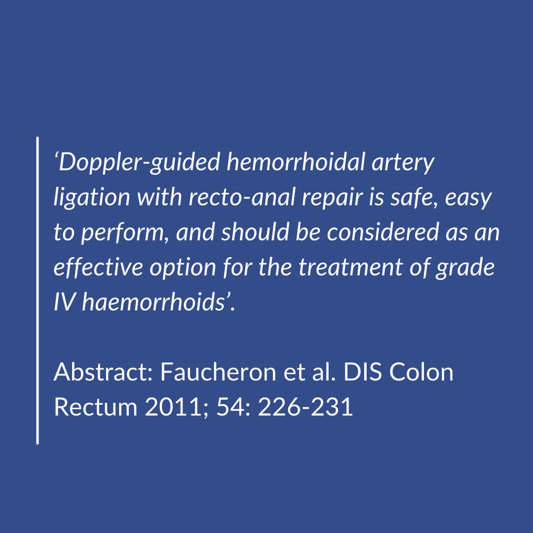 cjmedicaluk's tweet photo. ‘Doppler-guided hemorrhoidal artery ligation with recto-anal repair is safe, easy to perform, and should be considered as an effective option for the treatment of grade IV haemorrhoids’. 
Abstract: Faucheron et al. DIS Colon Rectum 2011
#coloproctology #HALO #haemorrhoids https://t.co/yz7BpTDC9X