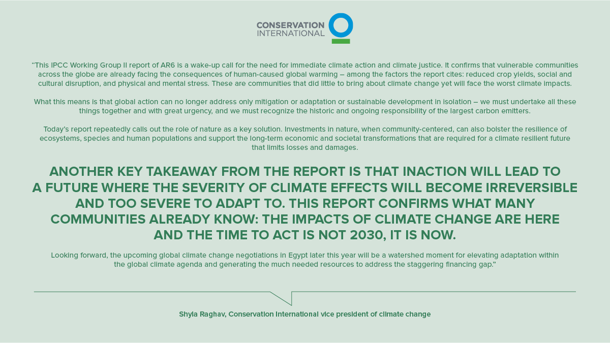 "This [United Nations] report confirms what many communities already know: The impacts of climate change are here and the time to act is not 2030, it is now." - Shyla Raghav, <a href="/ConservationOrg/">Conservation Intl</a> climate change VP. #IPCC #ClimateReport