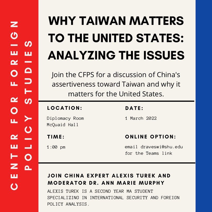 SHU_GDC's tweet photo. Join the Center for Foreign Policy Studies TOMORROW as they analyze why Taiwan matters to the US. The discussion feature Dr. Ann Marie Murphy and Alexis Turek.

🗓 March 1, 2022
⏰ 1 pm
📍 Diplomacy Room, McQuaid Hall
💻 To attend virtually, email draveswi@shu.edu https://t.co/FuSCDmfrC8