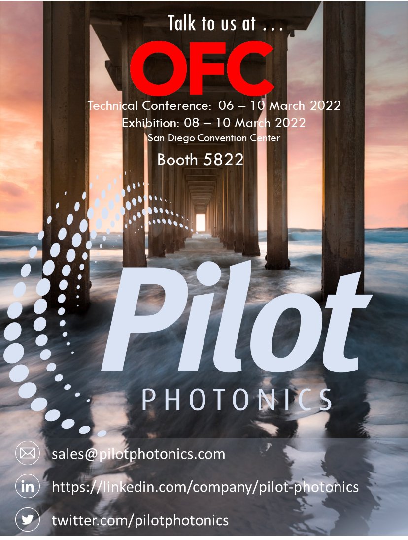 Pilot Photonics (@pilotphotonics) on Twitter photo To all #photonics and #technology leaders, influencers and innovators, <a href="/PilotPhotonics/">Pilot Photonics</a> will be at #OFC22 to talk about #lasers, #combs, #5G, #6G, #TERA, #SuperTROSA and much more.
Booth 5822 at the San Diego Convention Centre.
See you there!
picomb.pilotphotonics.com To all #photonics and #technology leaders, influencers and innovators, <a href="/PilotPhotonics/">Pilot Photonics</a> will be at #OFC22 to talk about #lasers, #combs, #5G, #6G, #TERA, #SuperTROSA and much more.
Booth 5822 at the San Diego Convention Centre.
See you there!
picomb.pilotphotonics.com