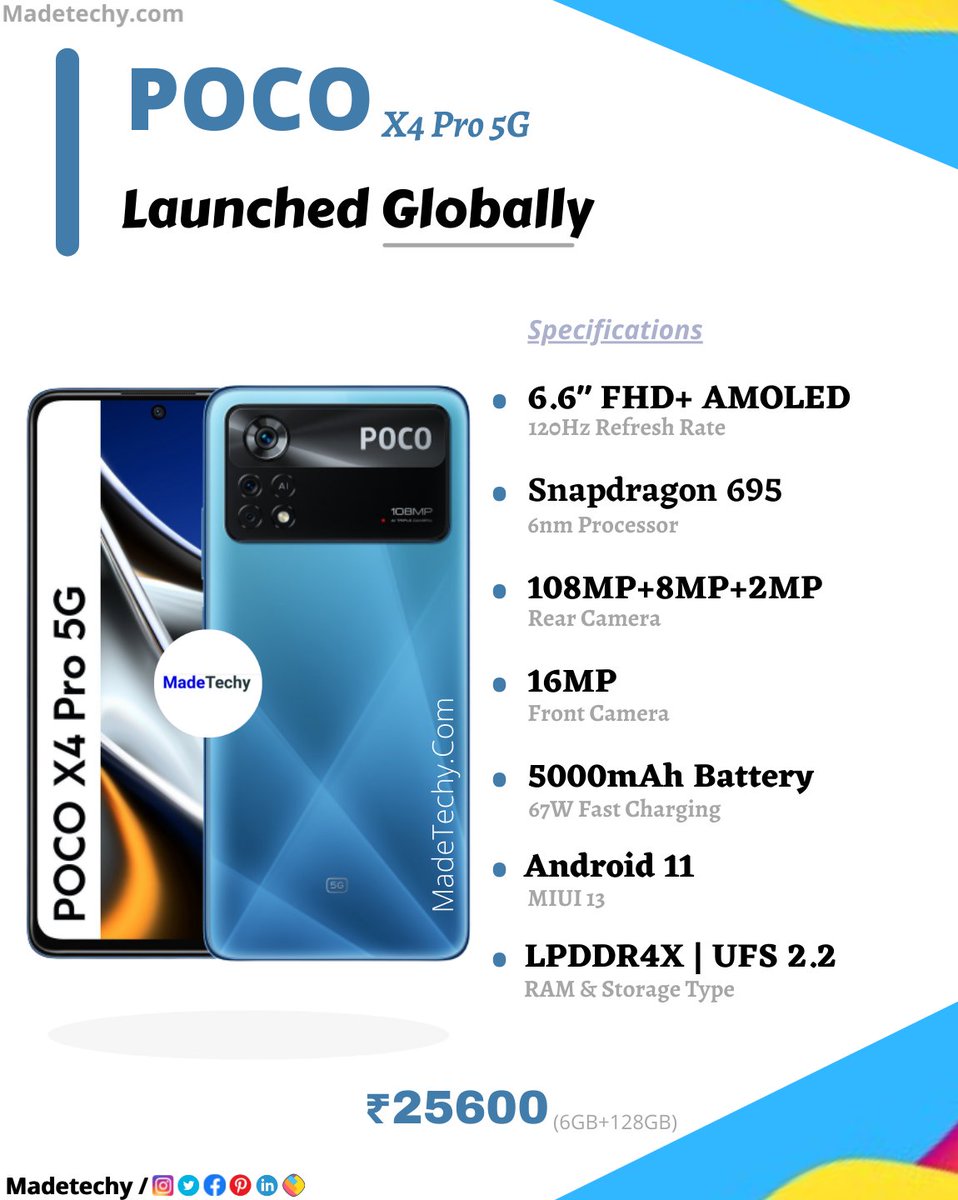 MadeTechy's tweet photo. #POCOX4Pro5G Launched Globally!
.
.
Specs:-
➡️ 6.67" FHD+ 10bit AMOLED display
➡️ 120Hz refresh rate, 360Hz TSR
➡️ Snapdragon 695
➡️ 108MP +8MP +2MP (Rear)
➡️ 16MP (Front)
➡️ LPDDR4X
➡️ UFS 2.2
➡️ 5000mAh with 67W wired
➡️ Android 11
➡️ MIUI 13
➡️ Side-Mounted fingerprint scanner https://t.co/N9MuWgZHAf