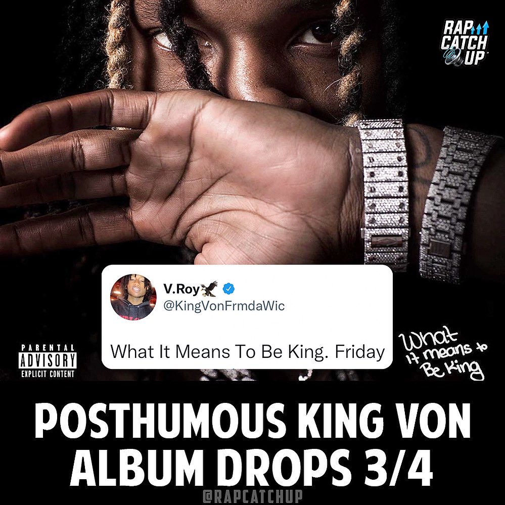 RapCatchUp's tweet photo. King Von’s posthumous album ‘What It Means to Be King’ is set to drop on Friday March 4th 💿 LLV https://t.co/EwOICKR5gC