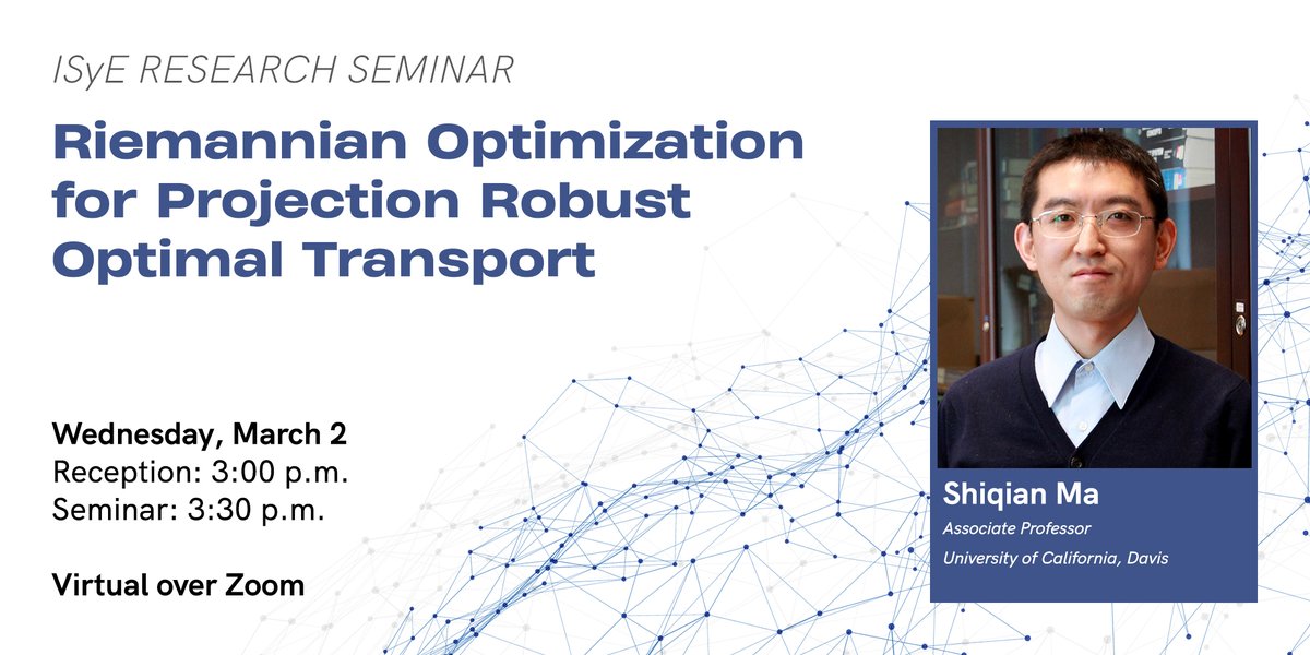 UMNISyE's tweet image. Join us this afternoon as Professor Shiqian Ma from @ucdavis presents his research on Riemannian optimization for projection robust optimal transport.

🗓 3:30pm
📍 Zoom
🌐 cse.umn.edu/isye/isye-semi…
