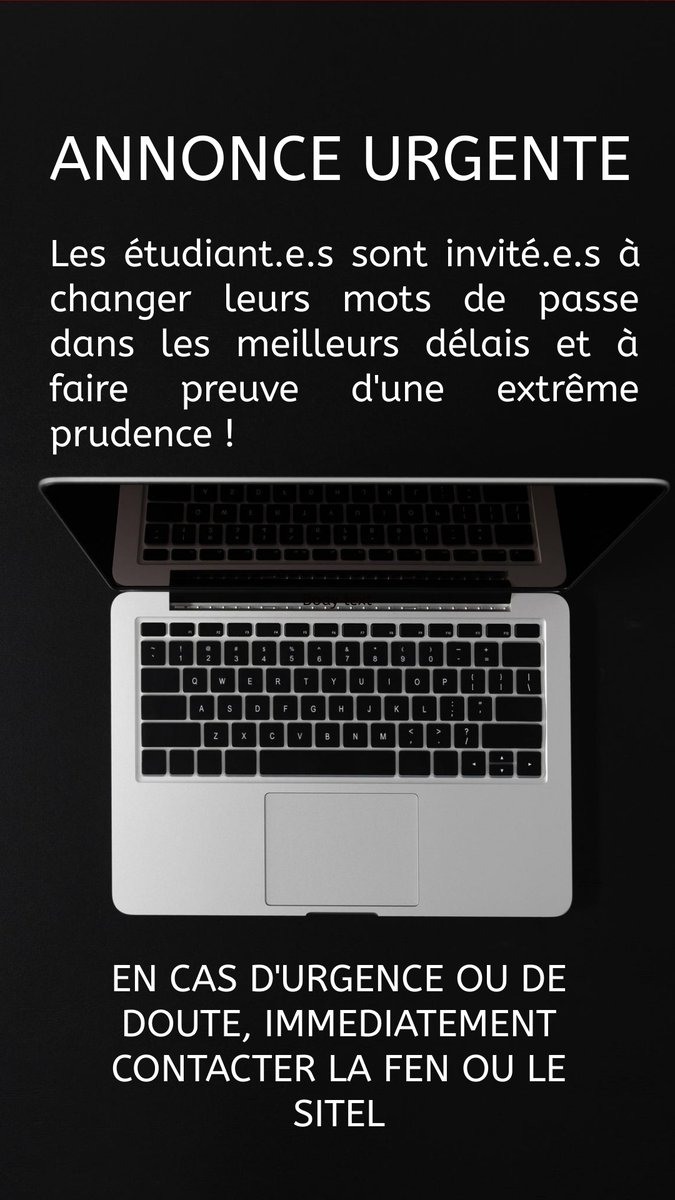 ANNONCE URGENTE AUX ETUDIANT-E-S DE L' <a href="/unineuchatel/">Université Neuchâtel</a>. Changez vos mots de passe dans les plus brefs délais et faites preuve de la plus grande vigilance ! En cas de doute, contactez la FEN ou le <a href="/uninesitel/">uninesitel</a>. En cas d'urgence : 079 646 92 63