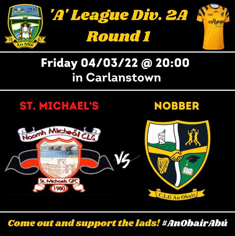 nobbergfc's tweet photo. 🏆A League Div. 2A Rd. 1

📅Fri 4th March 

⏲️8 PM

🏟️Away to St Michaels

🤼Nobber v St Michaels

#⃣ #GAA #TheToughest #MeathGAA #NobberGAA https://t.co/JKfj6yuBRF