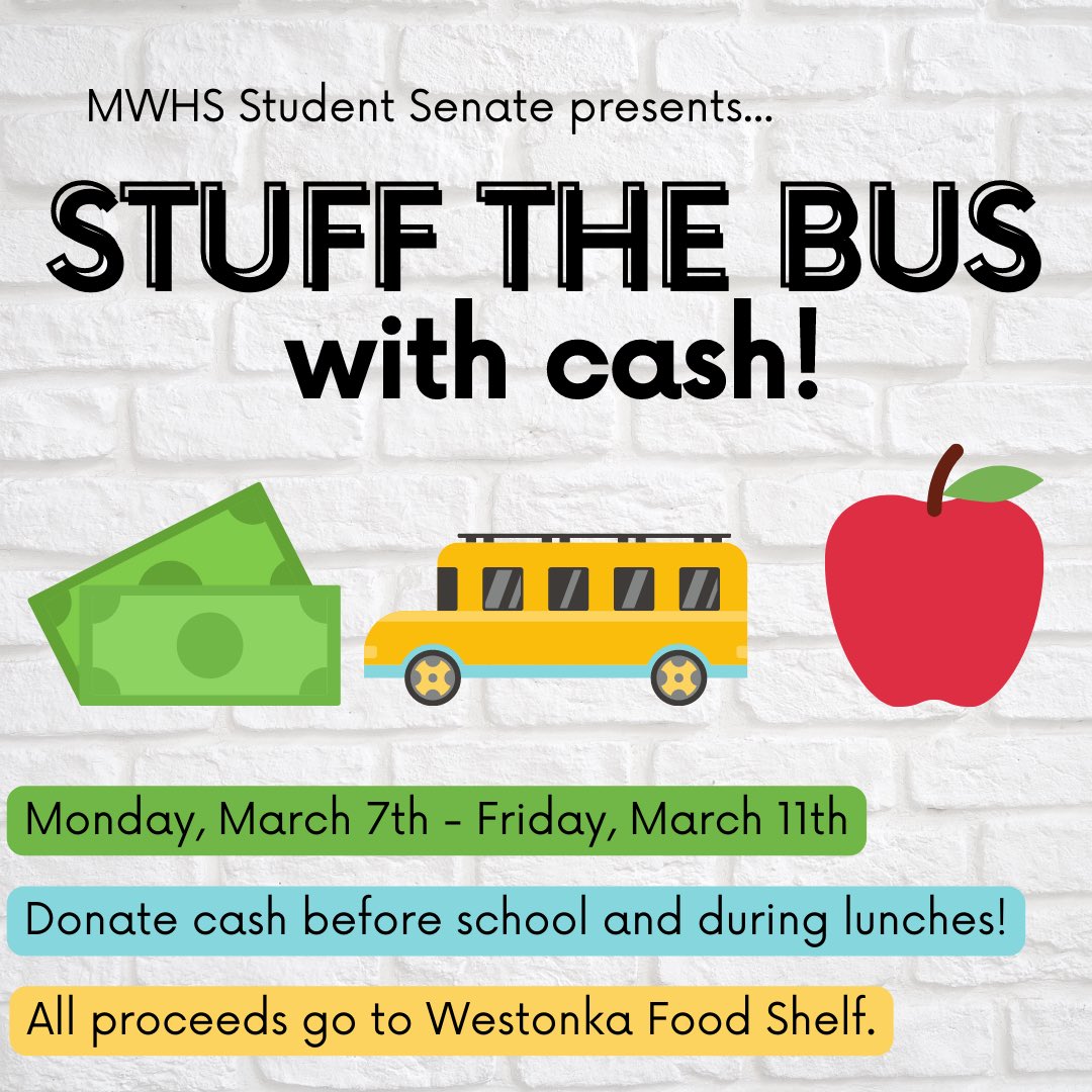 The Stuff the Bus Drive is
happening Monday, March 7th - Friday, March 11th @moundwestonkahs! Please donate cash before school and during lunches to benefit the Westonka Food Shelf. #donate #community