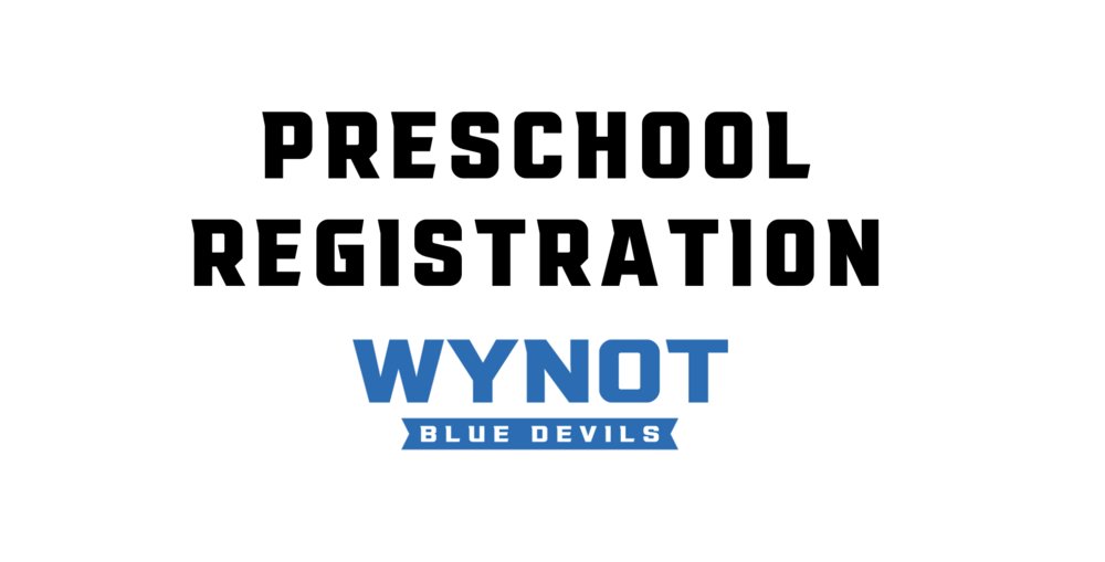 Pre-School Registration wynotpublicschools.org/article/670728…