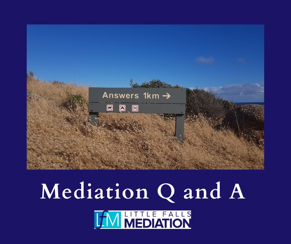 Mediation Q&amp;A! littlefallsmediation.com/blog/mediation… #mediation #negotiation #littlefallsmediation