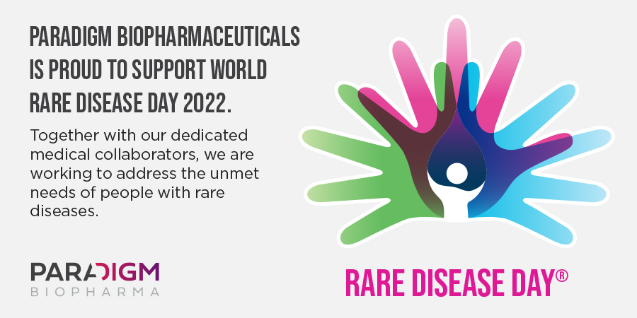 Rare Disease Day 2022 is here! At Paradigm we are committed to advancing innovative new medical treatments and supporting the rare disease community. This Rare Disease Day, we acknowledge the work of all our medical collaborators, their patients, and their families.