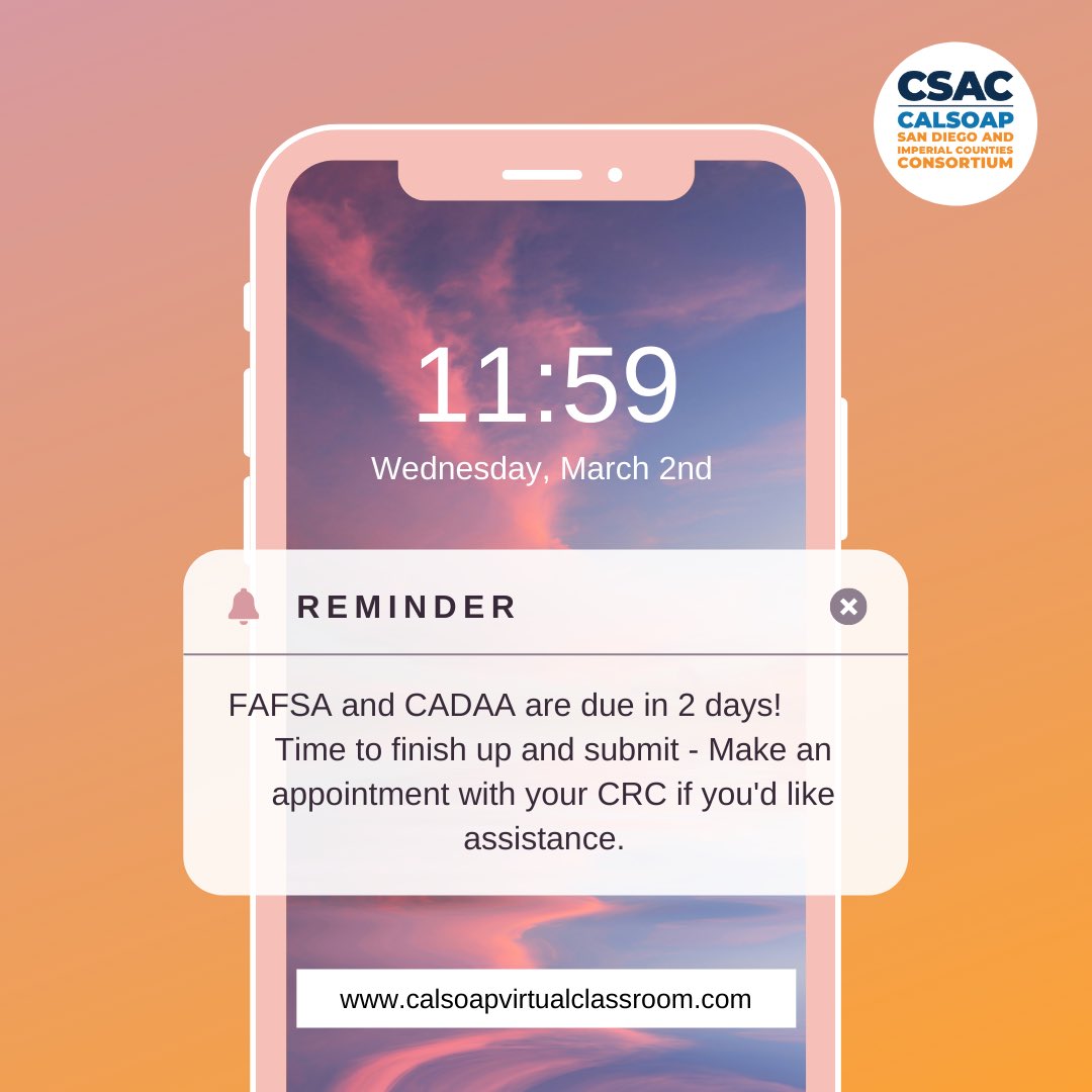Two more days!  If you have last minute questions, head to the Cal-SOAP Virtual Classroom and set up a zoom appointment with a College Readiness Coach - we are here to help!