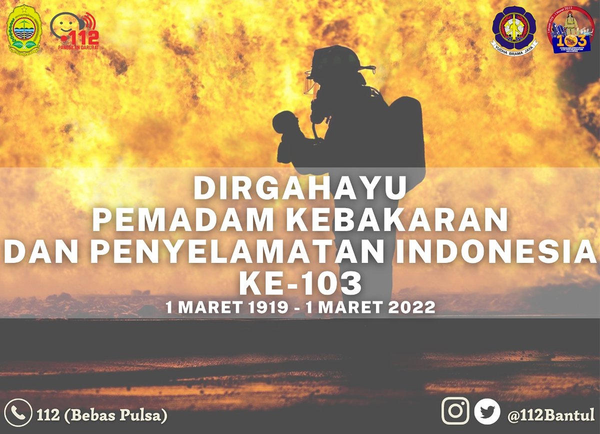 Bantul Siaga 112  mengucapakan Dirgahayu Pemadam Kebakaran dan Penyelamatan Indonesia ke -- 103 (1 Maret 1919 - 1 Maret 2022)

"Pemadam Kebakaran dan Relawan Pemadam Kebakaran (REDKAR) sinergi bahu membahu mewujudkan Indonesia Tangguh dan Indonesia Tumbuh"