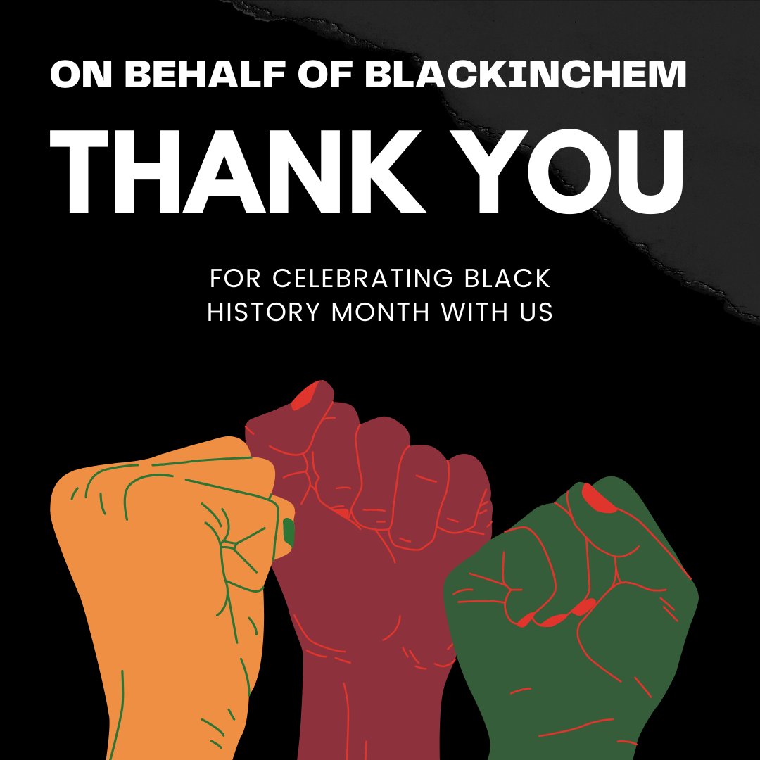 On behalf of the #Blackinchem team, thank you for celebrating #BlackHistoryMonth with us!

#BlackFuturesMonth #chemistry #blackchemists #STEM #BHM2022 #BlackandSTEM