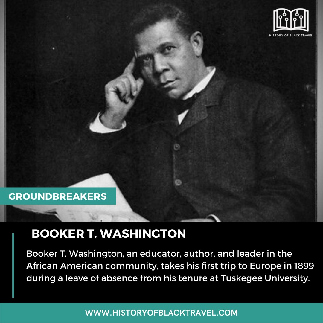 Booker T. Washington was an African American educator, author, and leader. He was also a ground breaker as in 1899, the took his first trip to Europe during a leave of absence from his tenure at Tuskegee University. #BlackHistoryMonth #TravelingWhileBlack #HistoryOfBlackTravel