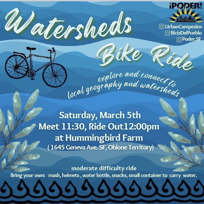 PODERSF's tweet photo. Water is life. Join us for a ride exploring watersheds in San Francisco & our enduring relationship thru colonization, industrialization & development. The ride will start & end at #HummingbirdFarm. There will be limited support for mechanical issues & an abundance of good vibes! https://t.co/QLXEl6VwM2