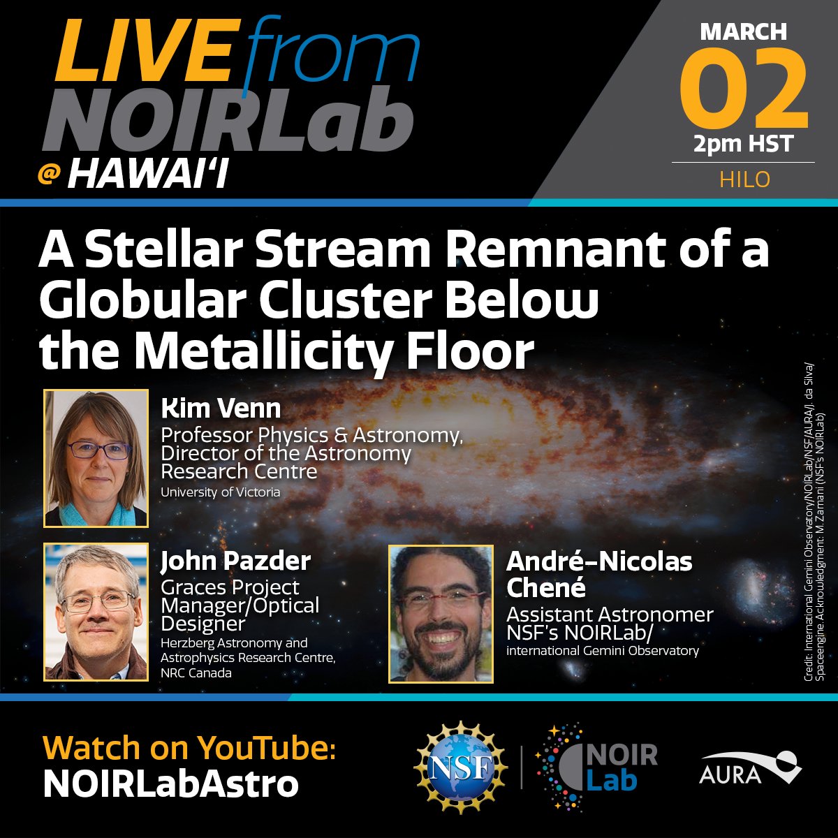 NOIRLabAstro's tweet image. Join us Wednesday 2 March at 2pm HST/ 5pm MST/7pm ET, for this month’s #LivefromNOIRLab!

youtube.com/c/noirlabastro
 
@GeminiObs @NRC_CNRC @uvic @ArcUvic @1232kim @nfmartin1980
