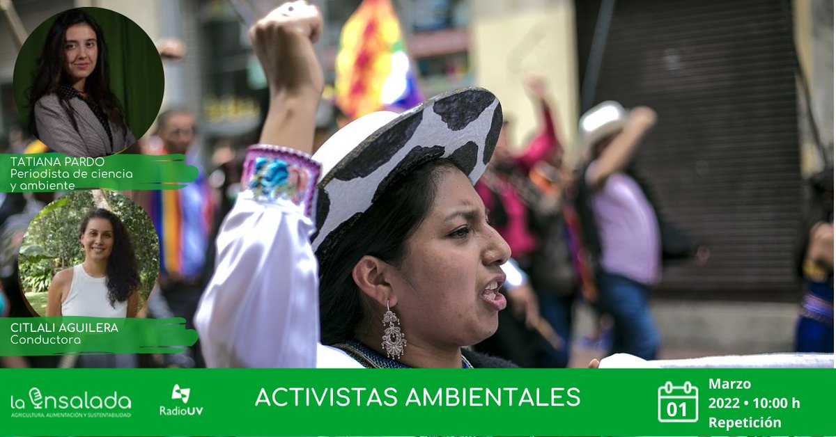 EnsaladaRadio's tweet photo. ¡Escucha #LaEnsalada! 

#Repetición
ACTIVISTAS AMBIENTALES🌳🙋🏽‍♀️🙋🏾‍♂️ 

En #LaEntrevista reviviremos la charla con @TatiPardo2, quien nos habló sobre la situación de los activistas en Latinoamérica. 

@citlaguilera te espera este martes a las 10h por el 90.5 FM o en línea @RadioUV https://t.co/cvEFn9SNsg