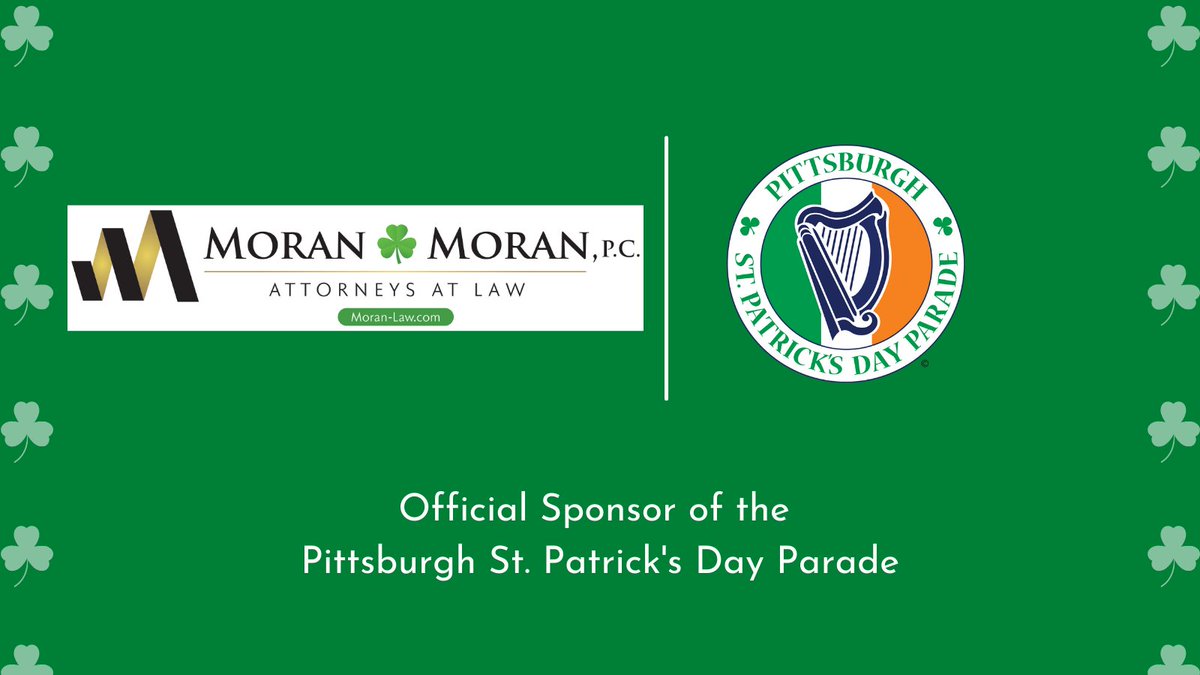 We're grateful for Moran & Moran P.C. Attorneys at Law for being an official sponsor of the 2022 Pittsburgh St. Patrick's Day Parade!