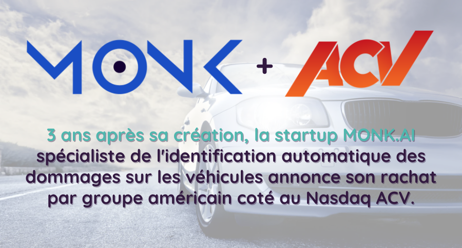 🚗 Big news pour <a href="/monkvisionai/">MONK</a> (incubée à #p58 depuis Oct'20) qui annonce son rachat par le groupe <a href="/ACVAuctions/">ACV Auctions</a>, place de marché numérique automobile 🇺🇸 pour les concessionnaires, cotée au Nasdaq depuis 2021.