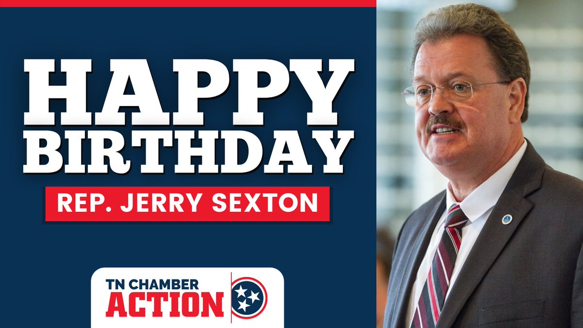 TNChamberAction's tweet photo. Happy birthday, Representative Jerry Sexton! https://t.co/3MzhB5TNBq
