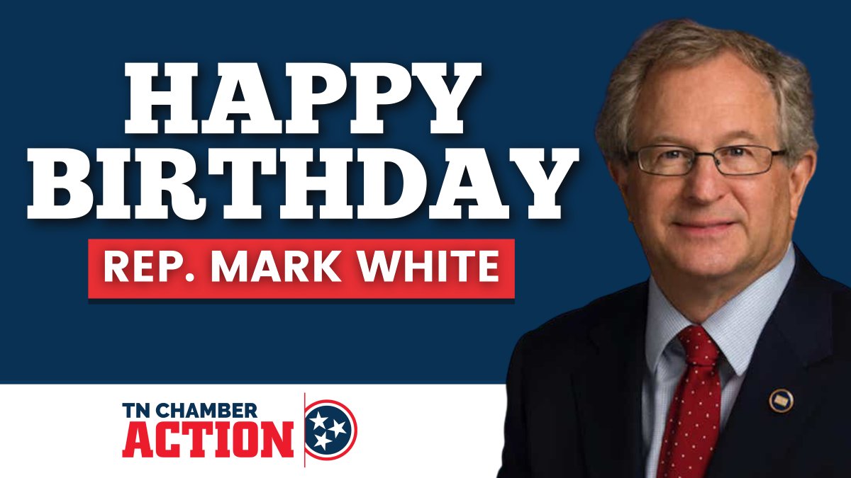 TNChamberAction's tweet photo. Happy birthday, @RepMarkWhiteTN! https://t.co/8bis3YpKZ3