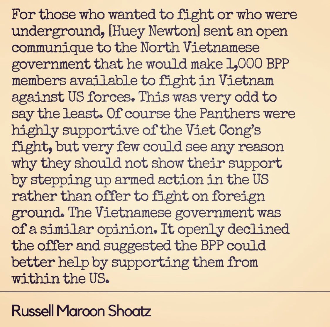 ytnessisdeath's tweet image. The Vietnamese government declined Black Panthers’ offer of 1,000 volunteers to fight with them against US forces, saying BPP could better help supporting from within the US - from Russell Maroon Shoatz