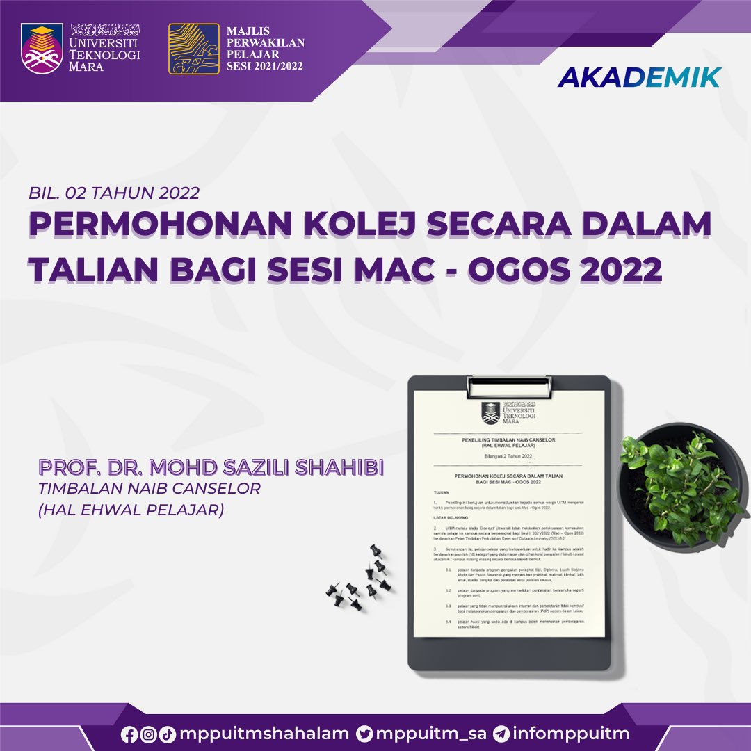 MPPUiTM_SA's tweet photo. SELASA | 1 MAC 2022

Assalamualaikum WBT,
Salam Sejahtera,
Salam UiTM Di Hatiku.

[PERMOHONAN KOLEJ SECARA DALAM TALIAN BAGI SESI MAC - OGOS 2022]

Merujuk perkara di atas, berikut merupakan Pekeliling Timbalan Naib Canselor Bahagian Hal Ehwal Pelajar Bilangan 2 Tahun 2022. https://t.co/bJDlsL2DDH
