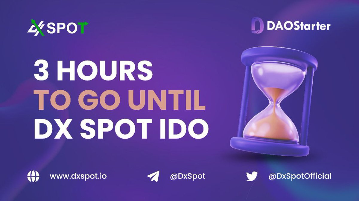3 hours Left till <a href="/DxSpotOfficial/">Dx Spot Official</a> IDO on <a href="/DaoStarter/">DaoStarter</a>! 🥳

📜 Whitelist winners:
docs.google.com/spreadsheets/d…

🛍️ IDO Round: 
▪️whitelist round
▪️public round