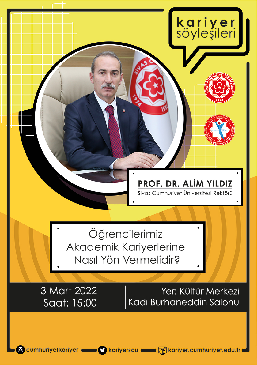 Kariyer Söyleşilerine Başlıyoruz.
Rektör Hocamız Prof. Dr. Alim YILDIZ’ın Konuk Olacağı Kariyer Söyleşimize Davetlisiniz.