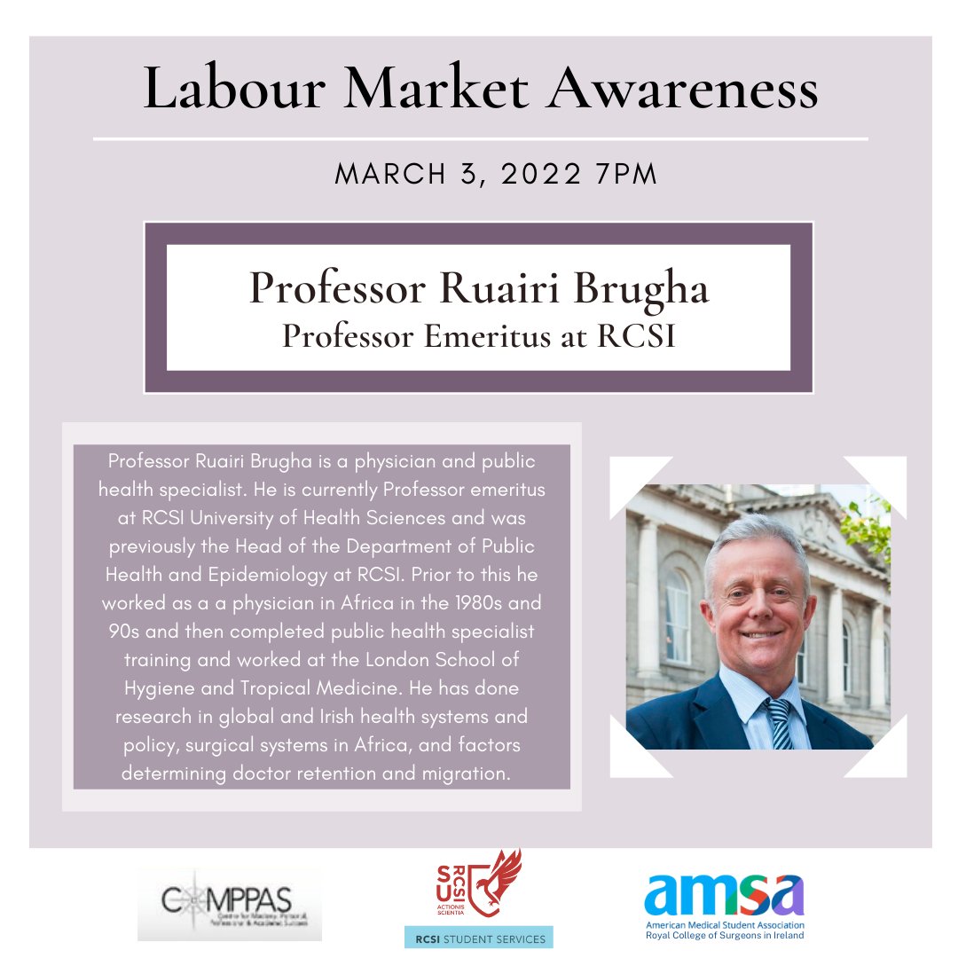We are very grateful to have Prof Ruairi Brugha be the closing speaker in our Professional Identity series 21/22.  He will be speaking about Labour Market awareness in healthcare &amp; sharing his experiences.  Thurs March 3rd @ 7pm, book your attendance via ow.ly/PhLf50I6OUG