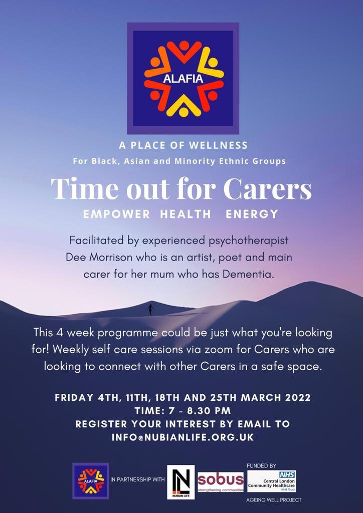 Are you a Carer living/working or caring for someone in H&F? Join our new course “Time Out for Carers”, written by Carer, Dee Morrison. Course dates: 4th,11th,18th & 25th March 7-8:30pm on Zoom. Email info@nubianlife.org.uk for registration info. We hope to see you