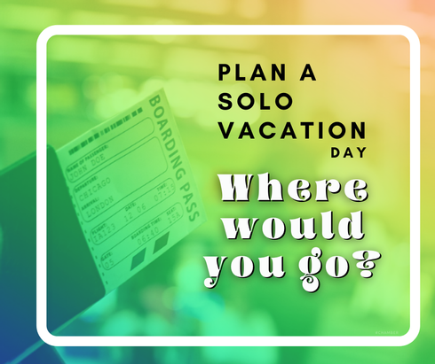 Where would you go if you planned a solo vacation? #solovacationday