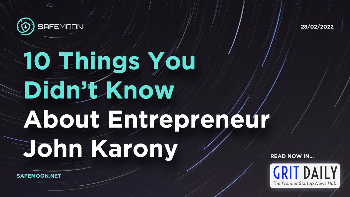 safemoon's tweet photo. 📰JUST PUBLISHED: @GritDaily writes... 

10 Things You Didn’t Know About Entrepreneur John Karony.👀

Even the #SAFEMOONARMY get a mention! 💪

You can read it now at:

https://t.co/s7IeU01Cf0

#SAFEMOON https://t.co/5F5iyIxGtV