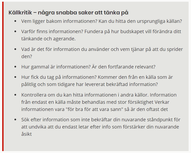 Källkritik var från början en vetenskaplig metod som utvecklades för att avgöra trovärdighet. I rådande nyhetsflöde är det extra viktigt att vara källkritisk. msb.se/sv/amnesomrade… 
MSB:s kom-ihåg: