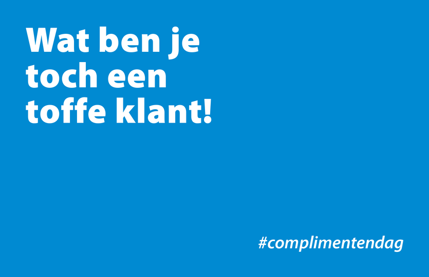 Voor al onze (toekomstige) klanten! 
Maar natuurlijk ook voor jou 😍

#complimentendag #tofwerk