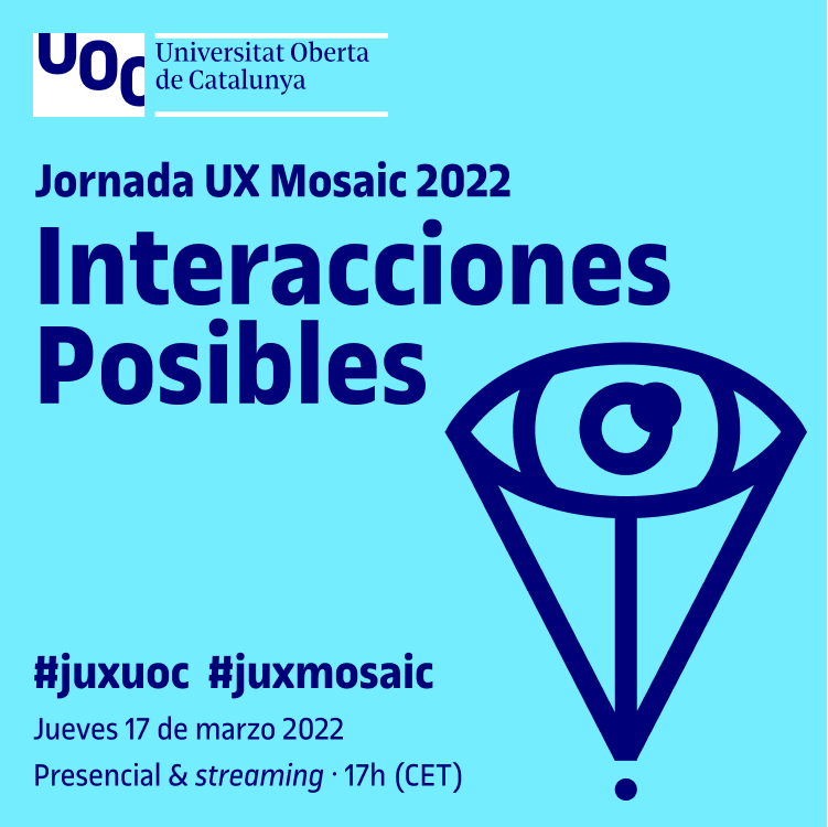 💻 ¡Vuelve la XII edición de la JUX Mosaic bajo el título “Interacciones Posibles”! 

Inscripción gratuita en el siguiente enlace
 🔗👉 j.mp/2oEpSaS

📍UOC Can Jaumandreu
📆17 de marzo
⏰17:00h

<a href="/UOCeimt/">UOC: Informática, Multimedia y Telecomunicación</a>  <a href="/UOCuniversidad/">UOCuniversidad</a> 
#juxuoc #juxmosaic