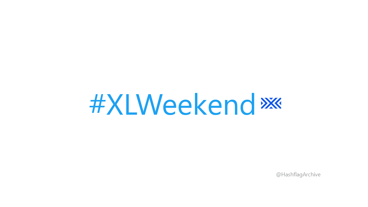 HashflagArchive's tweet photo. #XLWeekend https://t.co/Q2btWPZKqh