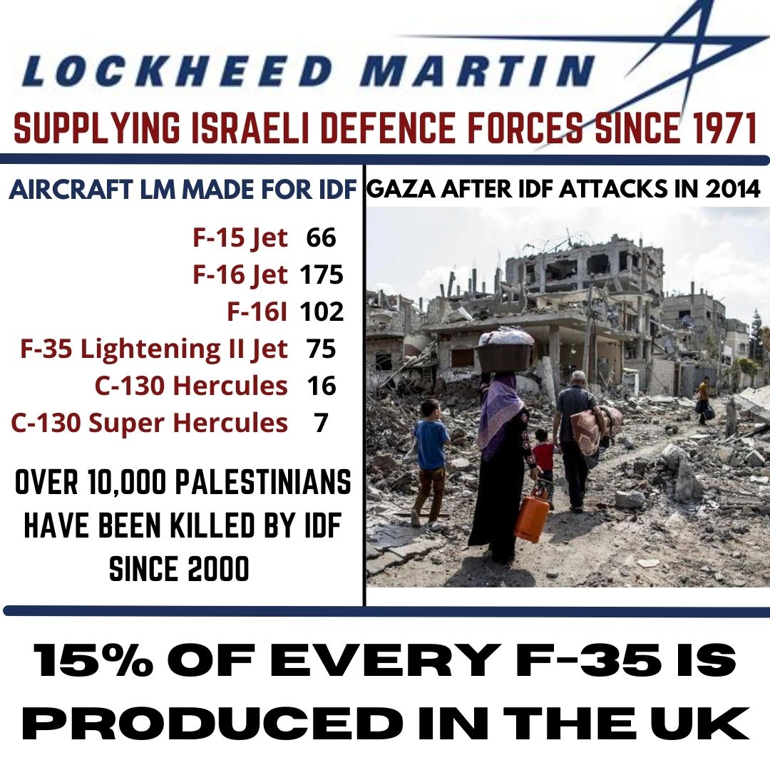 BlockLockheed's tweet image. Lockheed Martin have been supplying the IDF since 1971. 15% of every F-35 jet is made in the UK. 
#freepalestine #blocklockheed